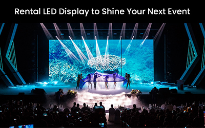 8 Rental LED Display to Shine Your Next Event